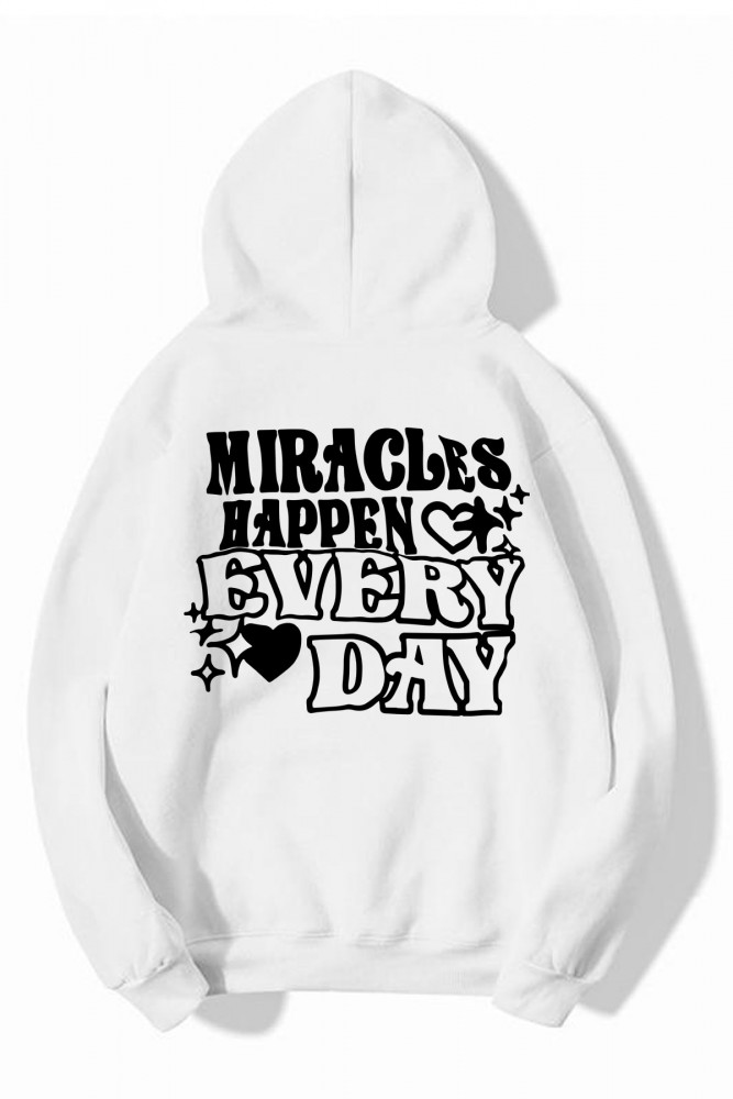 Beyaz Kapüşonlu Oversize Kalıp Miracles Happen Every Day Tasarımlı Unisex Sweatshirt