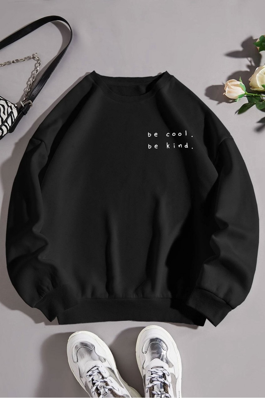 Siyah Oversize Kalıp Be Cool Be Kind Tasarımlı Unisex Bisikletyaka Sweatshirt