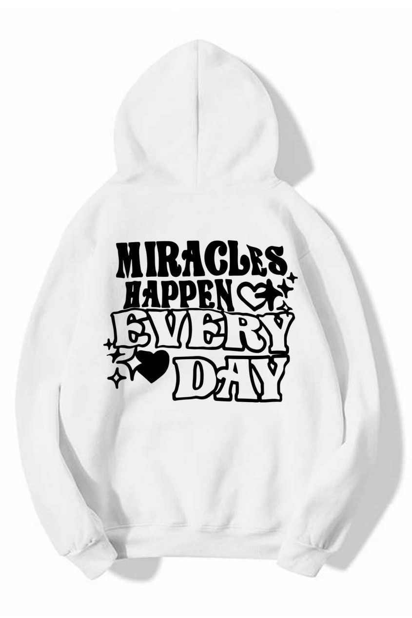 Beyaz Kapüşonlu Oversize Kalıp Miracles Happen Every Day Tasarımlı Unisex Sweatshirt Beyaz Kapüşonlu Oversize Kalıp Miracles Happen Every Day Tasarımlı Unisex Sweatshirt