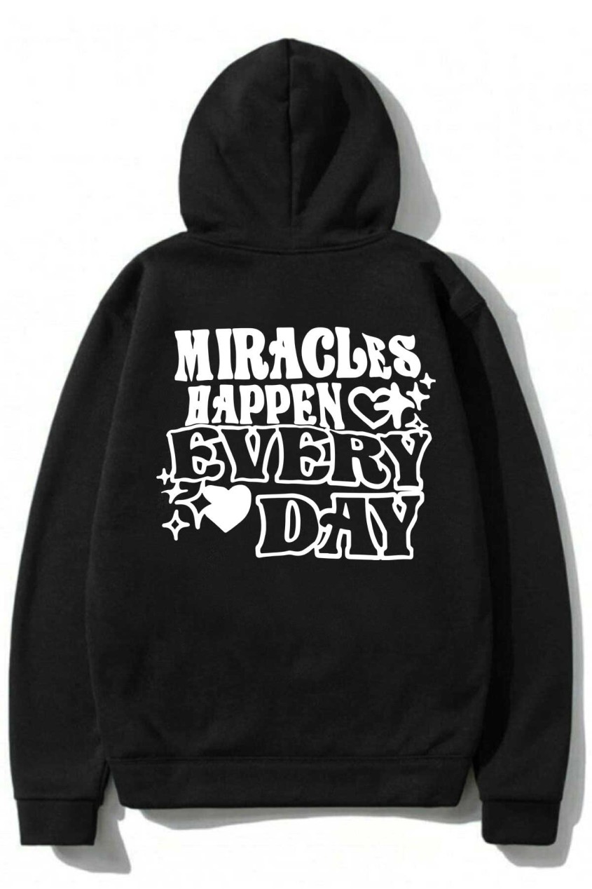 Siyah Kapüşonlu Oversize Kalıp Miracles Happen Every Day Tasarımlı Unisex Sweatshirt Siyah Kapüşonlu Oversize Kalıp Miracles Happen Every Day Tasarımlı Unisex Sweatshirt